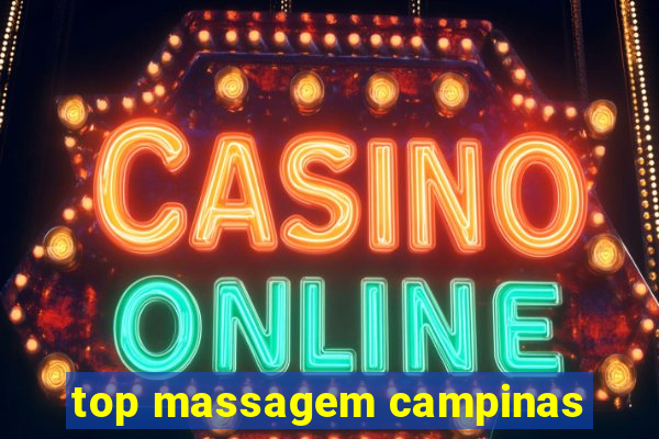 top massagem campinas